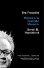 The Fractalist: Memoir of a Scientific Maverick By Benoit Mandelbrot Cover Image