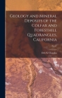 Geology and Mineral Deposits of the Colfax and Foresthill Quadrangles, California; No.67 Cover Image