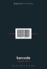 Barcode (Object Lessons) By Jordan Frith, Ian Bogost (Editor), Christopher Schaberg (Editor) Cover Image