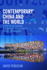 Contemporary China and the World: A New Era of Building a Community with a Shared Future for Mankind By David Ferguson Cover Image
