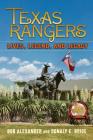Texas Rangers: Lives, Legend, and Legacy By Bob Alexander, Donaly E. Brice Cover Image