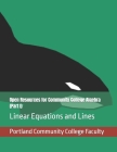 Open Resources for Community College Algebra (Part I): Linear Equations and Lines By Ann Cary, Ross Kouzes, Scot Leavitt Cover Image