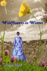 Wildflowers in Winter Cover Image