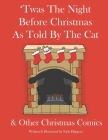 'Twas The Night Before Christmas As Told By The Cat: & Other Christmas Comics Cover Image