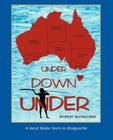 Under Down Under: A Local Bloke Born in Kalgoorlie Cover Image