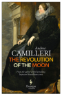 The Revolution of the Moon By Andrea Camilleri, Stephen Sartarelli (Translated by) Cover Image