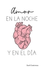 Amor en la noche y en el día By Itzel Contreras Cover Image
