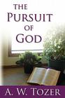 The Pursuit of God By A. W. Tozer Cover Image