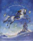 Magic Hoofbeats: Horse Tales from Many Lands Cover Image