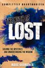 The Myth of Lost: Solving the Mysteries and Understanding the Wisdom By Marc Oromaner Cover Image