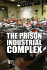 The Prison Industrial Complex (Opposing Viewpoints) Cover Image