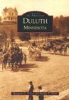 Duluth (Images of America) By Sheldon T. Aubut, Maryanne C. Norton Cover Image