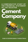 A Comparative Study of the Financial Statement of the Selected Cement Company Cover Image