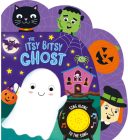 The Itsy Bitsy Ghost (Sound Book) By Laura Gates Galvin, Kidsbooks Publishing (Editor) Cover Image