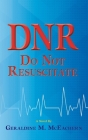 Dnr: Do Not Resuscitate Cover Image