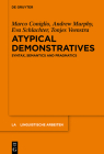 Atypical Demonstratives: Syntax, Semantics and Pragmatics (Linguistische Arbeiten #568) Cover Image
