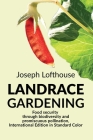 Landrace Gardening: Food Security through Biodiversity and Promiscuous Pollination, International Edition in Standard Color Cover Image