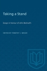 Taking a Stand: Essays in honour of John Beckwith (Heritage) By Timothy J. McGee (Editor) Cover Image