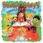 Buster Henry's World of Words By Art Tonic (Illustrator), Icon Graphic Design, Nigel Hart Cover Image
