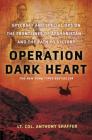 Operation Dark Heart: Spycraft and Special Ops on the Frontlines of Afghanistan -- and The Path to Victory Cover Image