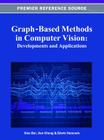 Graph-Based Methods in Computer Vision: Developments and Applications Cover Image