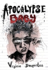 Apocalypse Baby By Virginie Despentes, Siân Reynolds (Translator) Cover Image