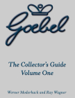 The Goebel Collector's Guide: Volume One By Werner Moderhack, Ray Wagner Cover Image