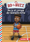 Bo Y El Juego de Baloncesto (Bo and the Basketball Game) Cover Image