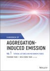 Handbook of Aggregation-Induced Emission, Volume 1: Tutorial Lectures and Mechanism Studies By Youhong Tang (Editor), Ben Zhong Tang (Editor) Cover Image