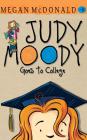Judy Moody Goes to College By Megan McDonald, Amy Rubinate (Read by) Cover Image