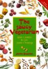 The Saucy Vegetarian: Quick and Healthy, No-Cook Sauces and Dressing By Joanne Stepaniak Cover Image