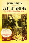 Let It Shine: The 6,000-Year Story of Solar Energy Cover Image