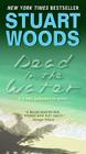 Dead in the Water: A Novel (Stone Barrington #3) By Stuart Woods Cover Image