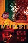 Dark of Night - Flesh and Fire By Jonathan Maberry, Rachael Lavin, Lucas Mangum Cover Image