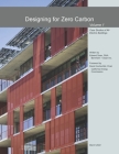 Designing for Zero Carbon: Case Studies of All-Electric Buildings By Edward Thomas Dean Faia Cover Image