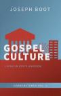 Gospel Culture: Living in God's Kingdom (Cornerstones #1) By Joseph Boot Cover Image
