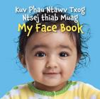 My Face Book (Hmong/English) By Star Bright Books Cover Image