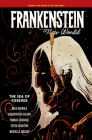 Frankenstein: New World Volume 2--The Sea of Forever By Mike Mignola, Christopher Golden, Thomas Sniegoski, Peter Bergting (Illustrator), Clem Robins (Illustrator) Cover Image