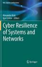 Cyber Resilience of Systems and Networks (Risk) By Alexander Kott (Editor), Igor Linkov (Editor) Cover Image