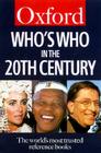 Who's Who in the Twentieth Century (Oxford Quick Reference) Cover Image