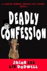 Deadly Confession: A Chaplain Merriman Christian Cozy Mystery (Book 2) Cover Image