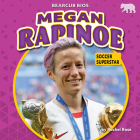Megan Rapinoe: Soccer Superstar By Rachel Rose Cover Image