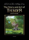 The Story and Art of Thunder and Friends By Erik Daniel Shein, Melissa Davis Cover Image