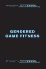 Gendered Game Fitness Cover Image
