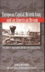 European Capital, British Iron, and an American Dream: The Story of the Atlantic and Great Western Railroad (Series on Ohio History and Culture) Cover Image