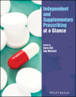 Non-Medical Prescribing at a Glance (At a Glance (Nursing and Healthcare)) By Barry Hill (Editor), Aby Mitchell (Editor), Ian Peate (Editor) Cover Image