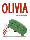 Olivia . . . and the Missing Toy By Ian Falconer, Ian Falconer (Illustrator) Cover Image