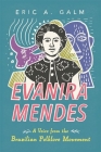 Evanira Mendes: A Voice from the Brazilian Folklore Movement By Eric A. Galm Cover Image