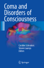 Coma and Disorders of Consciousness By Caroline Schnakers (Editor), Steven Laureys (Editor) Cover Image