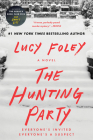 The Hunting Party: A Novel By Lucy Foley Cover Image